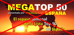 MEGATOP 50 España se despide!